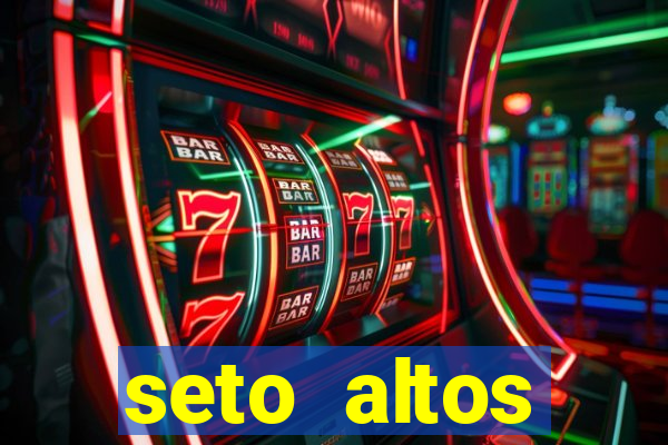 seto altos parametros para mim e para os outros